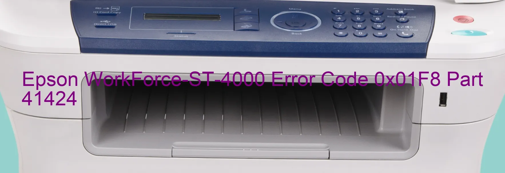 Epson WorkForce-ST-4000 Error Code 0x01F8 Part 41424