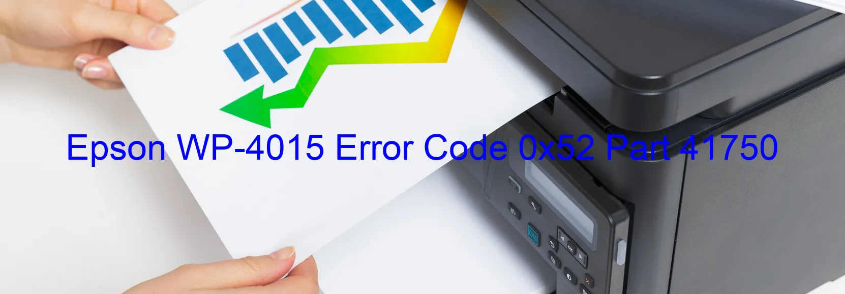 Epson WP-4015 Error Code 0x52 Part 41750