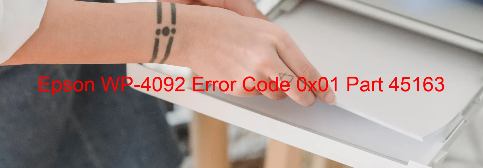 Epson WP-4092 Error Code 0x01 Part 45163