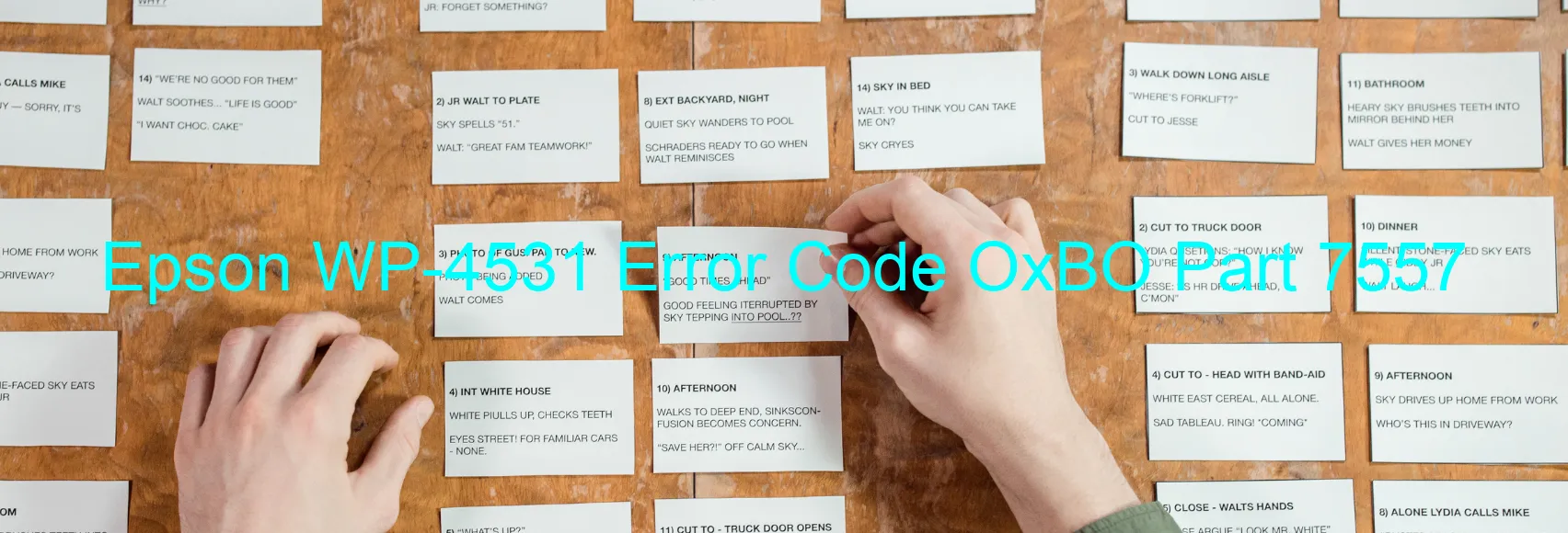 Epson WP-4531 Error Code OxBO Part 7557