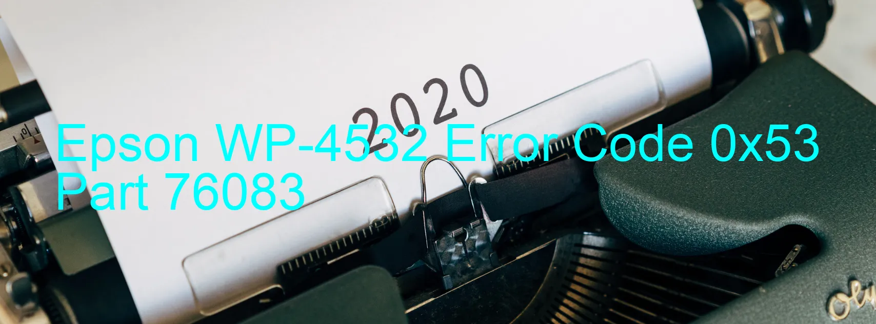 Epson WP-4532 Error Code 0x53 Part 76083