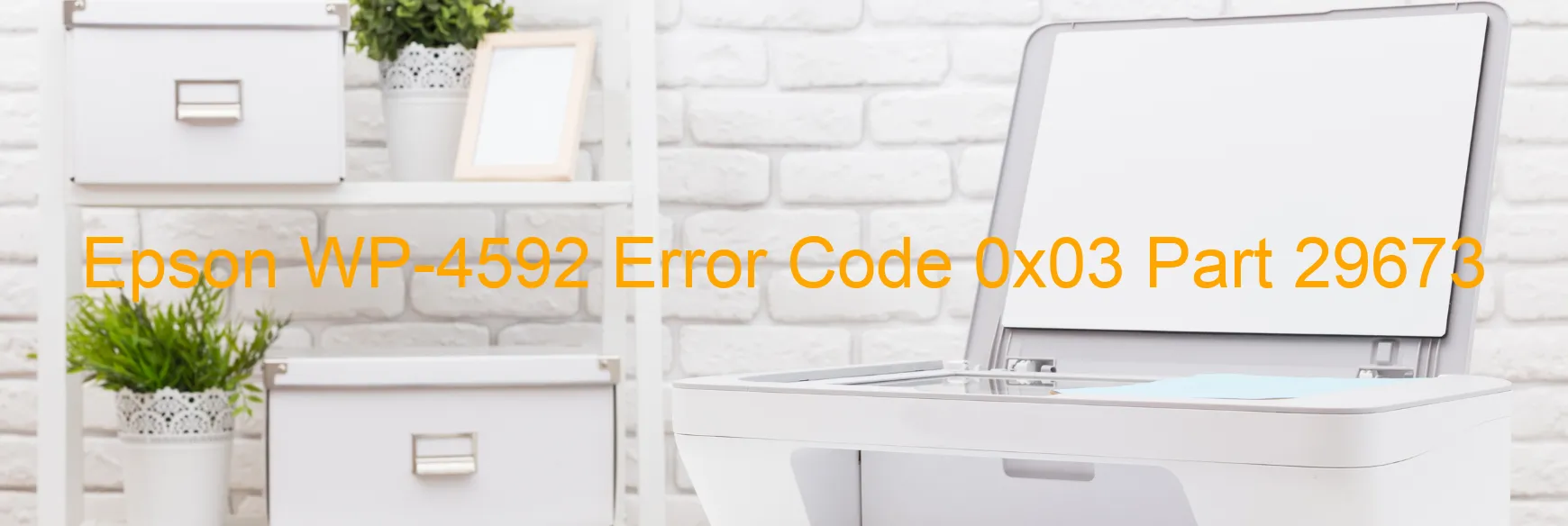 Epson WP-4592 Error Code 0x03 Part 29673