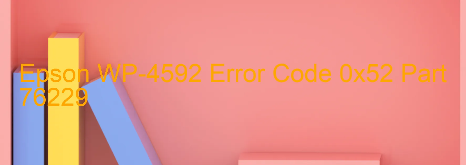 Epson WP-4592 Error Code 0x52 Part 76229