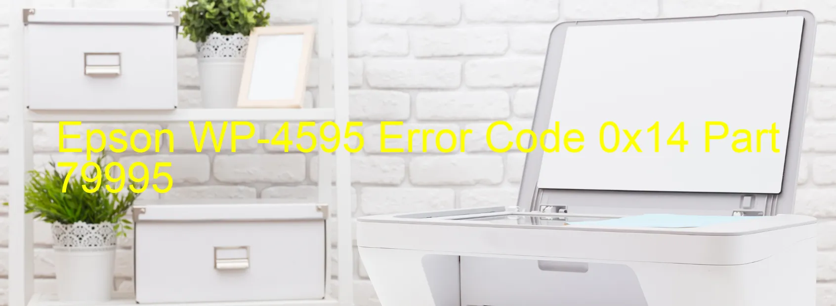 Epson WP-4595 Error Code 0x14 Part 79995