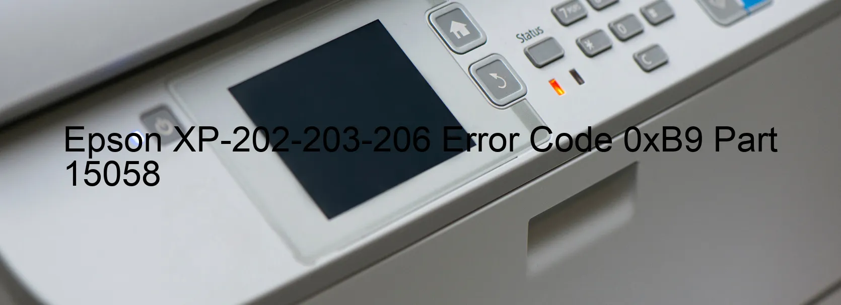 Epson XP-202-203-206 Error Code 0xB9 Part 15058