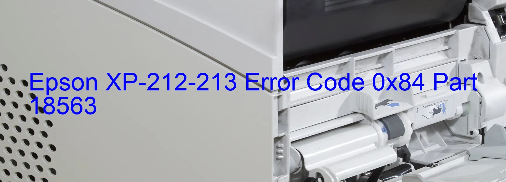 Epson XP-212-213 Error Code 0x84 Part 18563