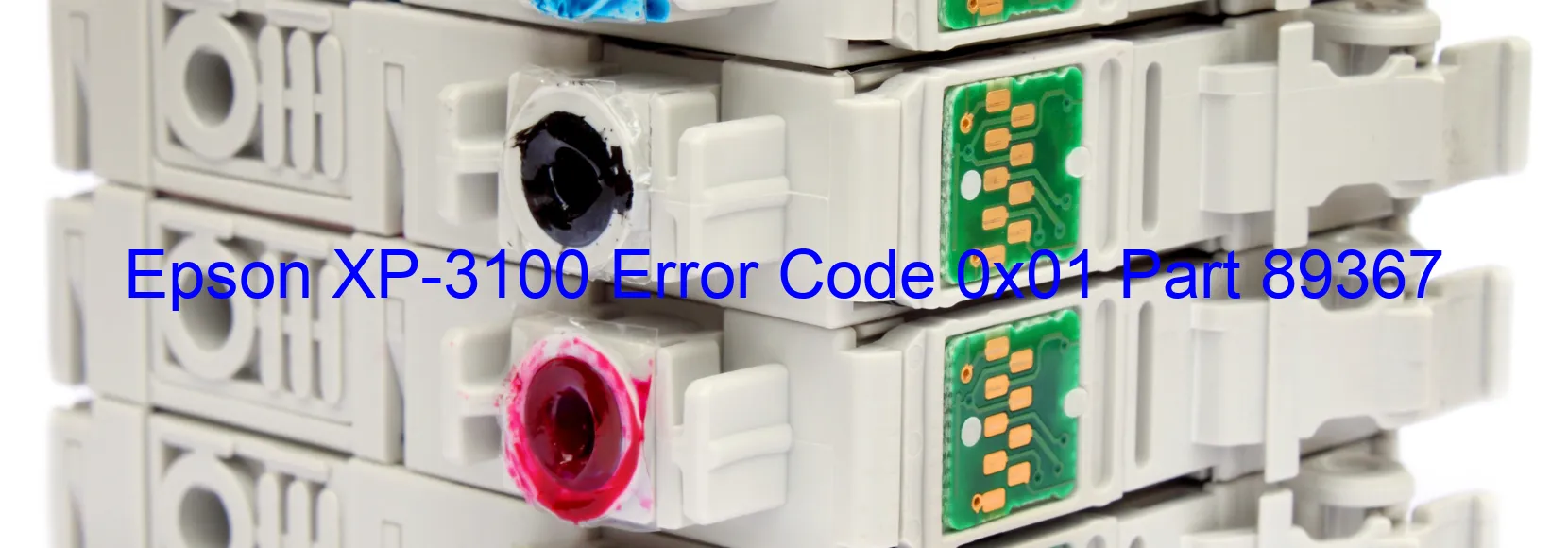 Epson XP-3100 Error Code 0x01 Part 89367