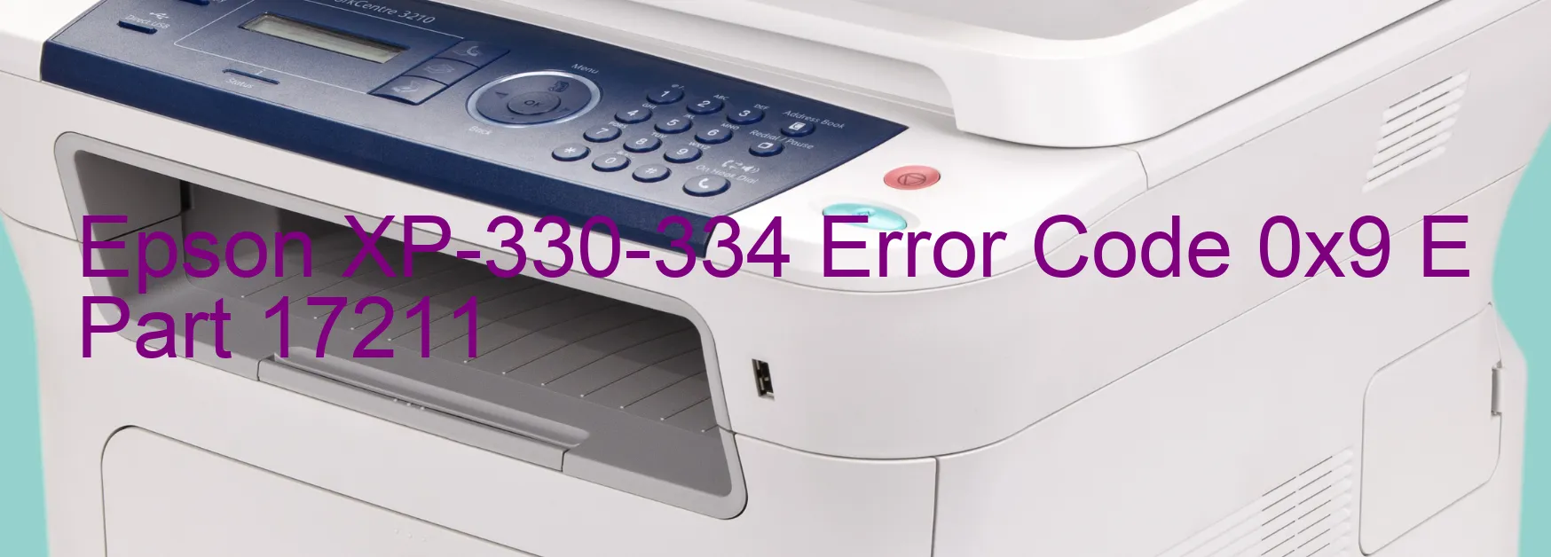 Epson XP-330-334 Error Code 0x9 E Part 17211