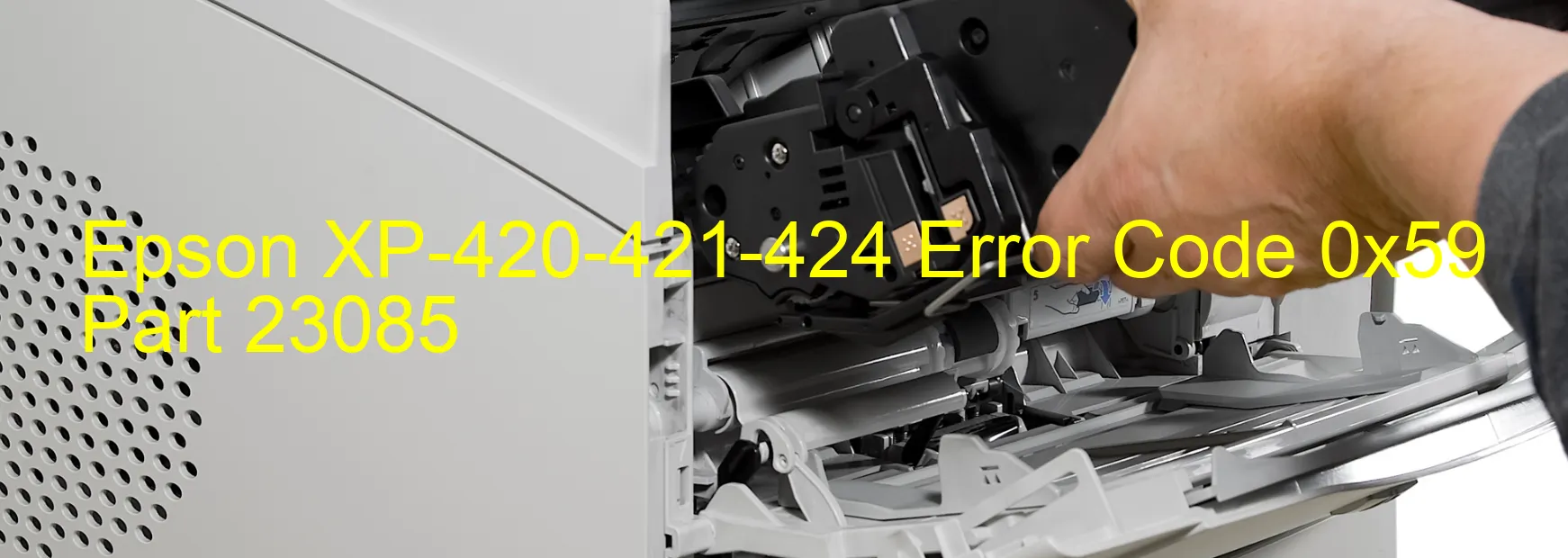 Epson XP-420-421-424 Error Code 0x59 Part 23085