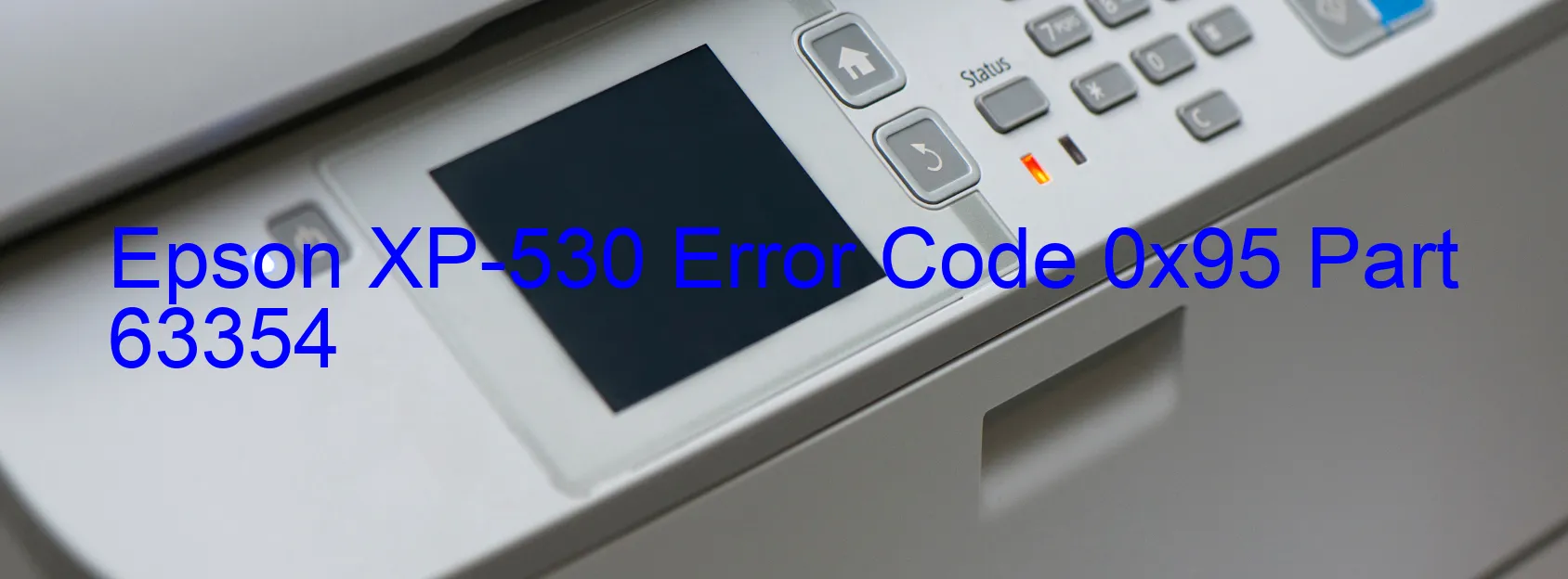 Epson XP-530 Error Code 0x95 Part 63354