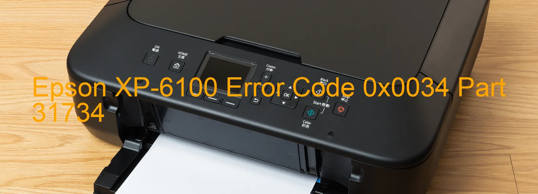 Epson XP-6100 Error Code 0x0034 Part 31734