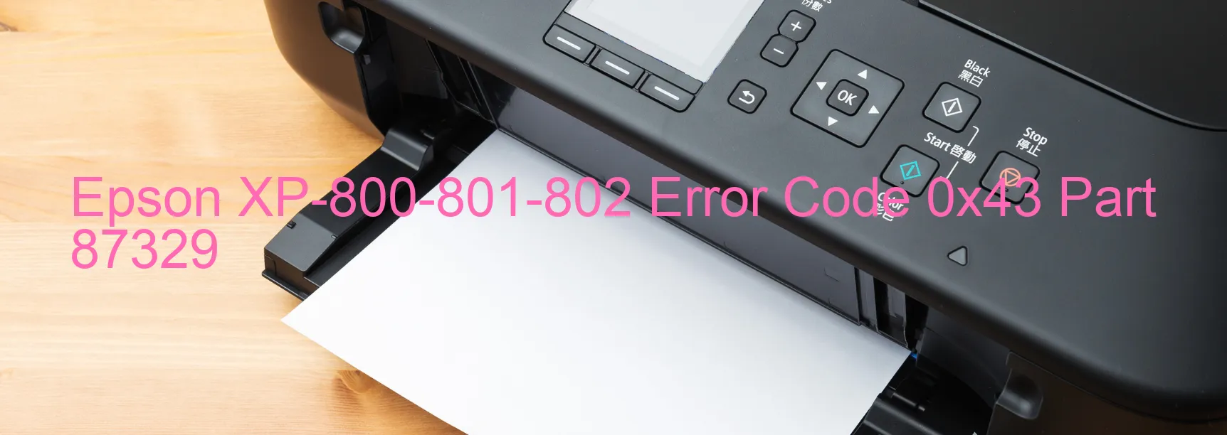 Epson XP-800-801-802 Error Code 0x43 Part 87329