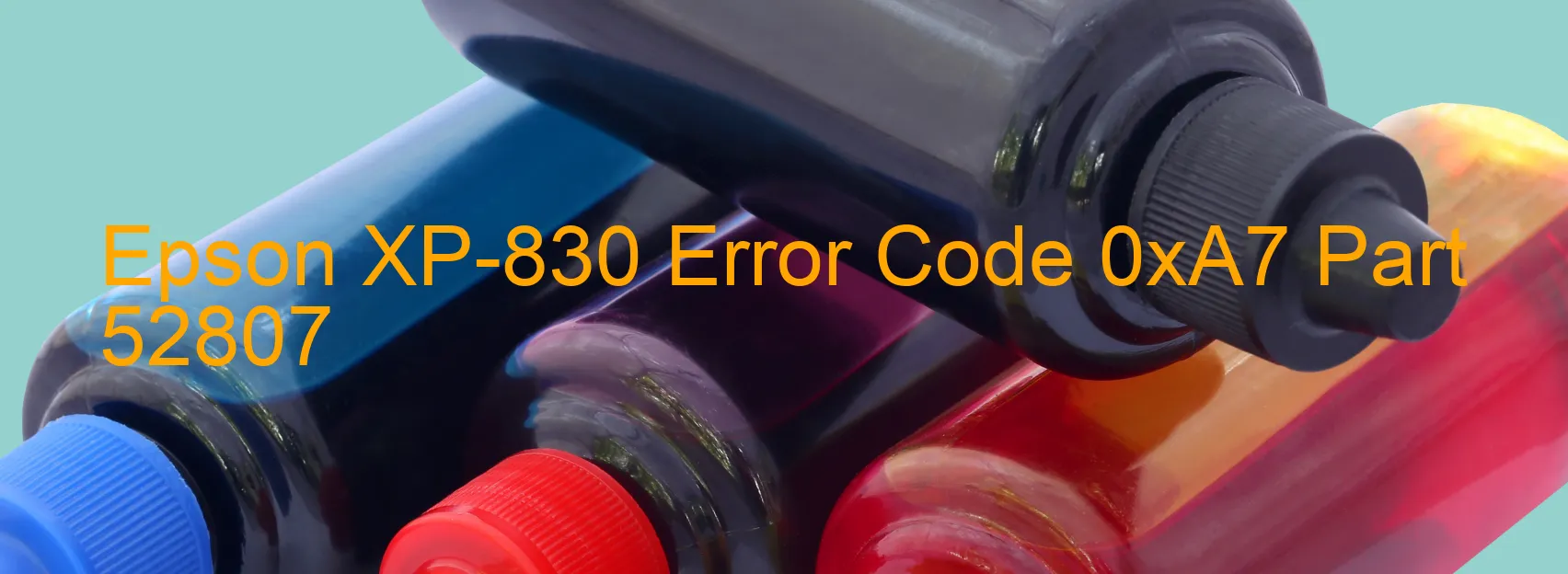 Epson XP-830 Error Code 0xA7 Part 52807