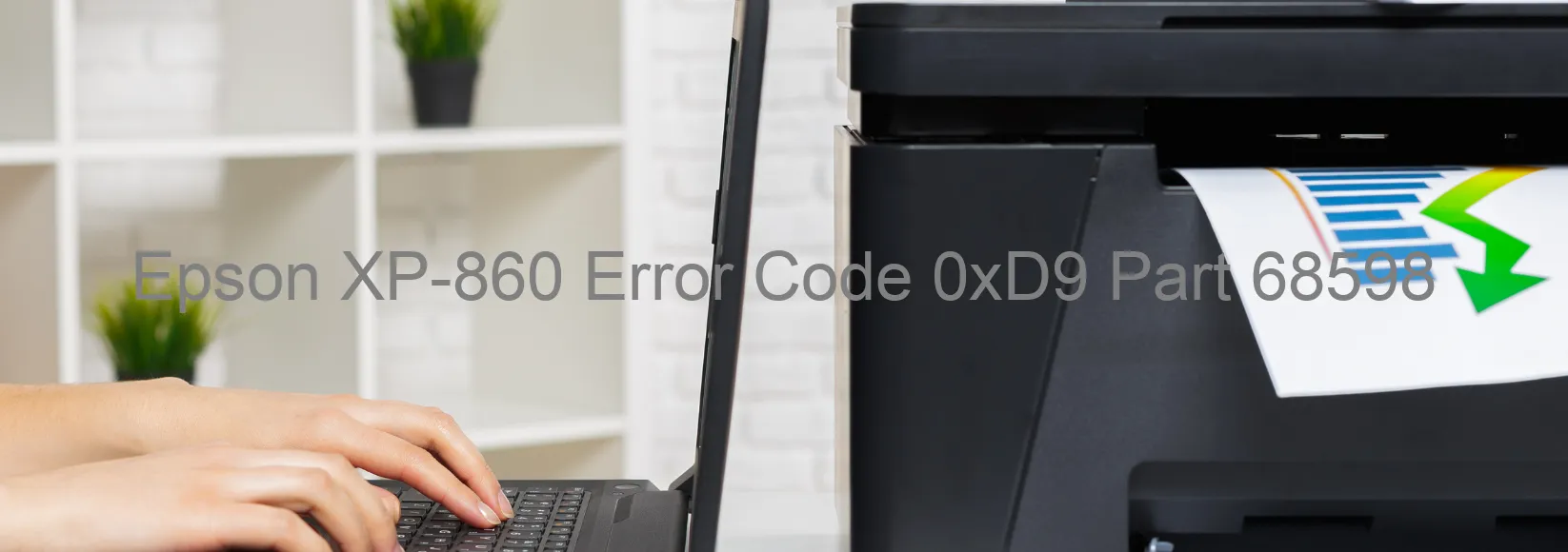 Epson XP-860 Error Code 0xD9 Part 68598