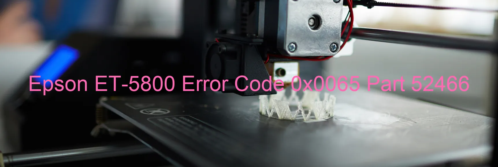 Epson ET-5800 Error 0x0065