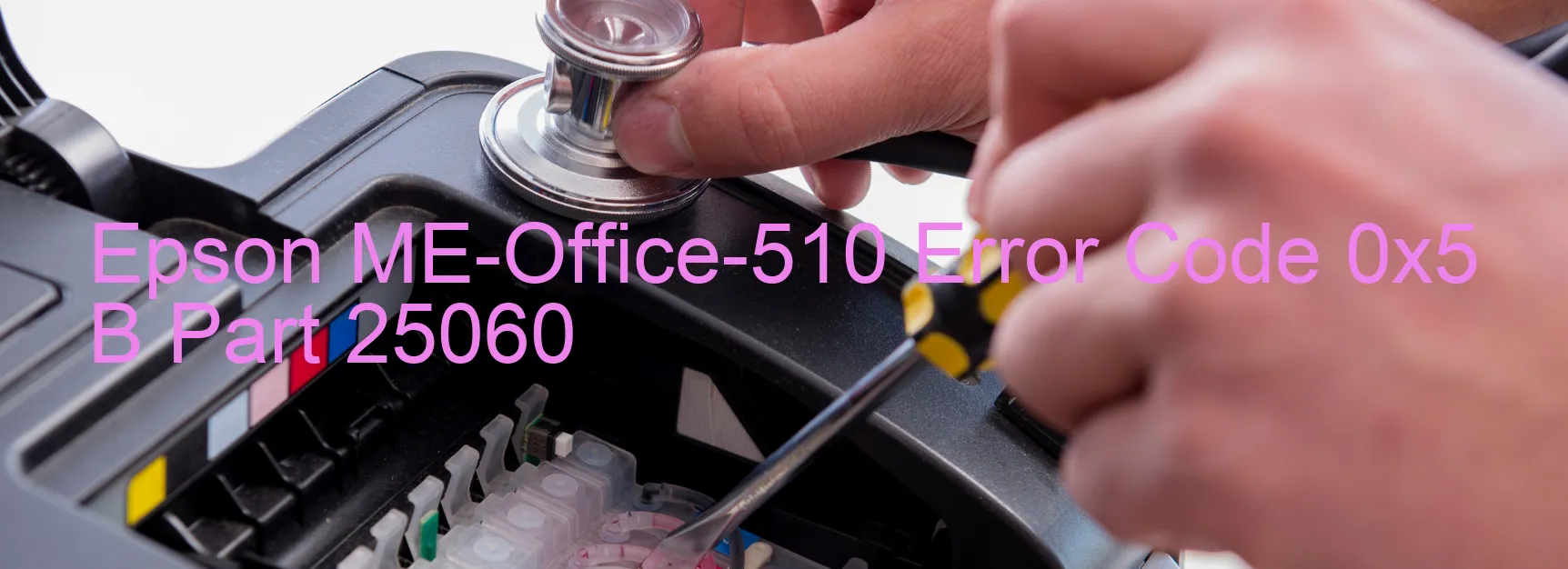 Epson ME-Office-510 Error 0x5 B