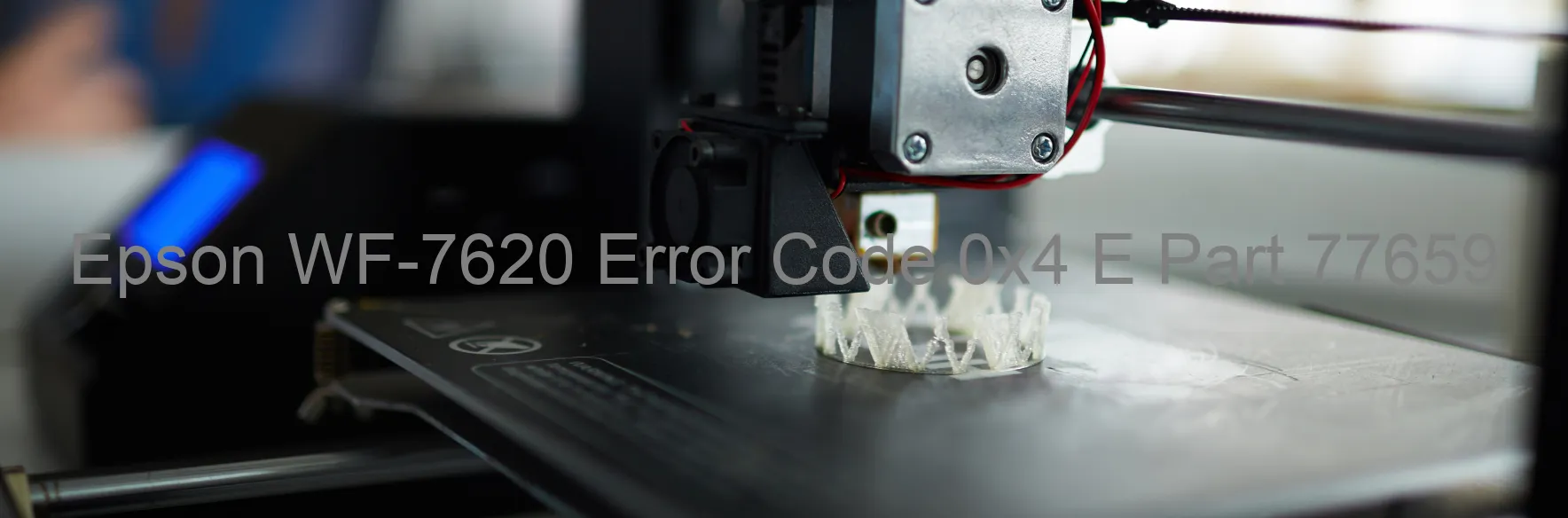 Epson WF-7620 Error 0x4 E